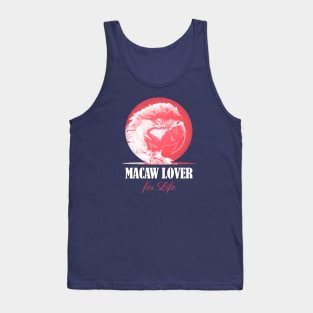 Macaw Parrot Lover for Life Tank Top